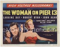 1y151 I MARRIED A COMMUNIST TC 1950 artwork of smoking Laraine Day, Robert Ryan, Woman on Pier 13!