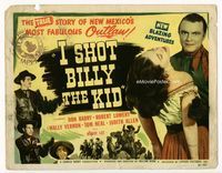 1y152 I SHOT BILLY THE KID title lobby card '50 Don Red Barry is New Mexico's most fabulous outlaw!