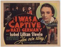 1y153 I WAS A CAPTIVE OF NAZI GERMANY TC '36 true story of an American girl imprisoned by Nazis!