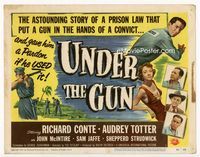 1y359 UNDER THE GUN movie title lobby card '51 convict Richard Conte on the run, sexy Audrey Totter!