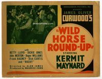 1y382 WILD HORSE ROUND-UP title lobby card '37 Kermit Maynard, written by James Oliver Curwood!