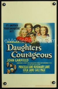 2a071 DAUGHTERS COURAGEOUS window card '39 brash John Garfield, pretty Lane Sisters & Gale Page!