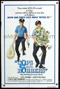 2c246 COPS & ROBBERS one-sheet '73 artwork of policemen Cliff Gorman & Joe Bologna stealing money!