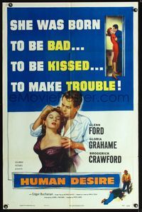 2c434 HUMAN DESIRE 1sheet '54 Gloria Grahame was born to be bad, to be kissed, and to make trouble!
