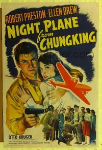 2c511 NIGHT PLANE FROM CHUNGKING 1sheet '43 great art of Robert Preston with gun holding Ellen Drew!