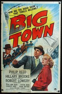 2e058 BIG TOWN 1sh '46 Philip Reed & Hillary Brooke, based on the radio show that thrilled millions