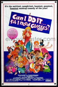 2e079 CAN I DO IT 'TILL I NEED GLASSES one-sheet '77 nuttiest, naughtiest, looniest, gooniest, sexy!