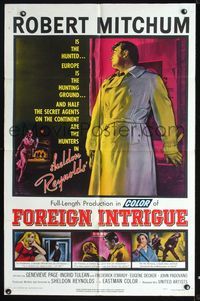 2e143 FOREIGN INTRIGUE one-sheet '56 Robert Mitchum is the hunted, secret agents are the hunters!