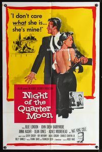 2e336 NIGHT OF THE QUARTER MOON 1sh '59 Barrymore doesn't care what race his wife Julie London is!