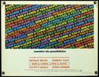 2g306 BOB & CAROL & TED & ALICE half-sheet '69 directed by Paul Mazursky, Natalie Wood, Elliott Gould
