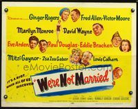 2g778 WE'RE NOT MARRIED half-sheet '52 artwork of Ginger Rogers, young Marilyn Monroe & nine others!