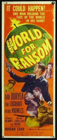 2h553 WORLD FOR RANSOM insert poster '54 Robert Aldrich, Dan Duryea holds the fate of the world!