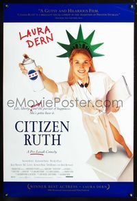 2i095 CITIZEN RUTH DS 1sh '96 Laura Dern as Statue of Liberty with aerosol can, abortion issues!