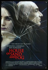 2i218 HOUSE OF SAND & FOG DS one-sheet movie poster '03 Jennifer Connelly, Ben Kingsley, Ron Eldard
