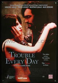 2i480 TROUBLE EVERY DAY DS US/FRENCH??? one-sheet '01 Vincent Gallo, Tricia Vessey, Beatrice Dalle