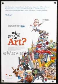 2i504 WHO GETS TO CALL IT ART 1sh '06 pop art documentary, Henry Geldzahler, Martha Gradisher art!