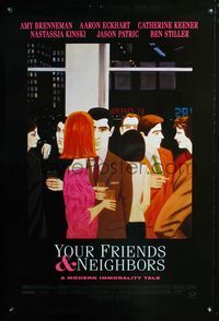 2i527 YOUR FRIENDS & NEIGHBORS DS one-sheet poster '98 Aaron Eckhart, Ben Stiller, Nastassja Kinski