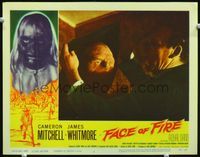 2n114 FACE OF FIRE laminated LC #6 '59 Albert Band, wacky close up of man uncovering monster's face!