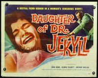 2o022 DAUGHTER OF DR JEKYLL style B 1/2sheet '57 a bestial fiend hidden in a woman's sensuous body!