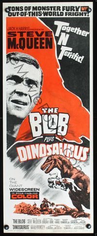 2o108 BLOB /DINOSAURUS insert poster '64 great close up of Steve McQueen, plus art of T-Rex w/girl!