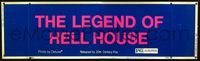 2p297 LEGEND OF HELL HOUSE banner movie poster '73 for the sake of your sanity, pray it isn't true!