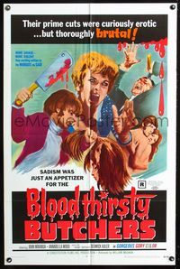 2r108 BLOODTHIRSTY BUTCHERS 1sheet '69 William Mishkin, prime cuts were curiously erotic but brutal!