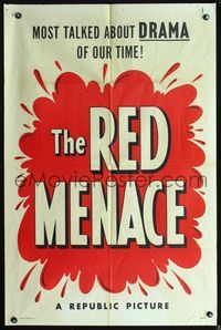2r710 RED MENACE one-sheet '49 Red Scare, bad Commies, the most talked about drama of our time!