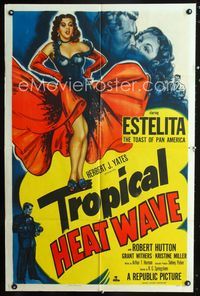 2r904 TROPICAL HEAT WAVE one-sheet '52 artwork of super sexy Estelita, the Toast of Pan America!