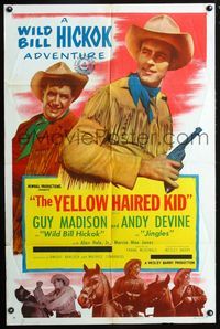 2r981 YELLOW HAIRED KID style A 1sheet '52 Guy Madison as Wild Bill Hickock, Andy Devine as Jingles!