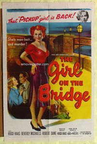 2s117 GIRL ON THE BRIDGE one-sheet poster '51 bad girl Beverly Michaels is man-bait... and murder!