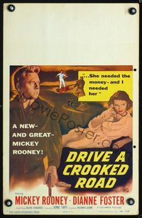 2t101 DRIVE A CROOKED ROAD WC '54 Mickey Rooney needed no-good Dianne Foster & she needed money!