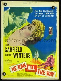 2t159 HE RAN ALL THE WAY WC '51 John Garfield & Shelley Winters have a dynamite kind of love!