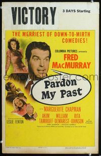 2t310 PARDON MY PAST WC '45 Fred MacMurray & Marguerite Chapman in a merry down-to-mirth comedy!