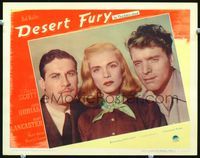 2v074 DESERT FURY LC #6 '47 great 3-shot portrait of Burt Lancaster, Lizabeth Scott & John Hodiak!