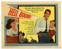 2v482 HELL BOUND title lobby card '57 the raw story behind the international Hot-Cargo Runners!