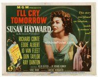 2v515 I'LL CRY TOMORROW title lobby card '55 distressed Susan Hayward in her greatest performance!