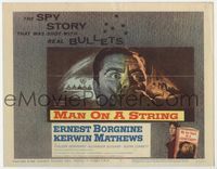 2v579 MAN ON A STRING title card '60 art of Ernest Borgnine, who spent ten years as a counterspy!