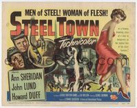 2v705 STEEL TOWN TC '52 Lund & Duff are men of steel and sexy Ann Sheridan is a woman of flesh!