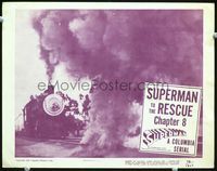 2v261 SUPERMAN Chap 8 movie lobby card '48 great close up of train billowing smoke, Columbia serial!