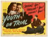 2v799 YOUTH ON TRIAL title lobby card '44 Budd Boetticher's movie is shocking, thrilling and daring!