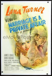 2x212 MARRIAGE IS A PRIVATE AFFAIR linen 1sh '44 sexy art of beautiful young glamorous Lana Turner!