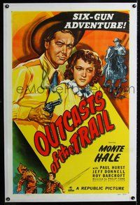 2x249 OUTCASTS OF THE TRAIL linen 1sheet '49 cool art of cowboy Monte Hale with smoking gun & girl!