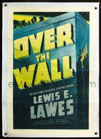 2x012 OVER THE WALL one-sheet '38 written by Sing-Sing's fearless fighting warden Lewis E. Lawes!