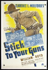 2x330 STICK TO YOUR GUNS linen style A 1sheet '41 great image of William Boyd as Hopalong Cassidy!