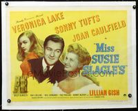 2y332 MISS SUSIE SLAGLE'S linen style B 1/2sheet '46 sexy Veronica Lake, Sonny Tufts, Joan Caulfield