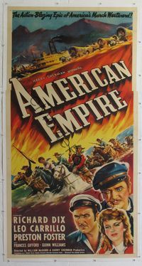 2z150 AMERICAN EMPIRE linen 3sh '42 Richard Dix, Leo Carrillo, an epic of America's march westward!