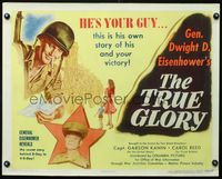 3a214 TRUE GLORY half-sheet '45 WWII documentary, General Dwight D. Eisenhower, who is pictured!