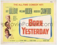 3b044 BORN YESTERDAY title card R61 headshots of Judy Holliday, William Holden & Broderick Crawford!