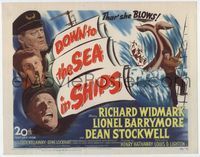 3b074 DOWN TO THE SEA IN SHIPS title card '49 Richard Widmark, Lionel Barrymore & Dean Stockwell!
