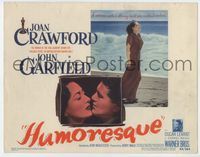 3b109 HUMORESQUE TC '46 Joan Crawford is a woman with a heart she can't control, John Garfield
